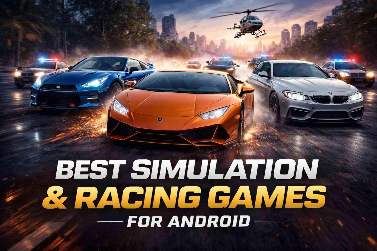 Top Ten Android Simulation and Racing Games